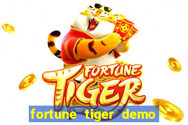 fortune tiger demo bet maxima